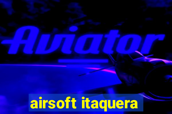 airsoft itaquera