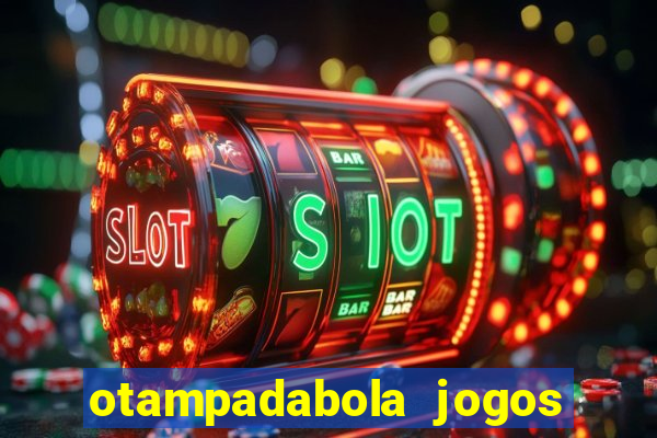 otampadabola jogos ao vivo palmeiras