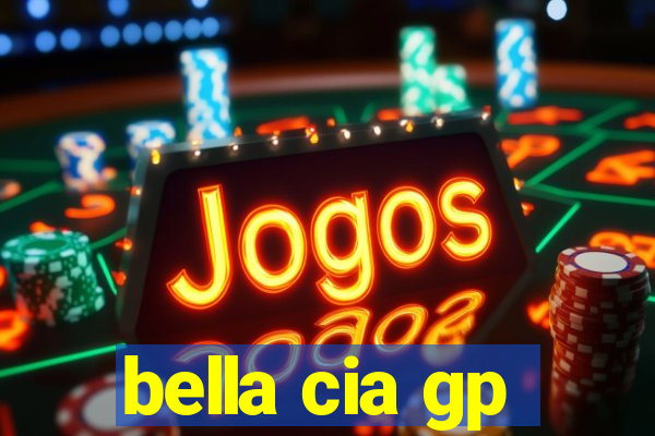 bella cia gp