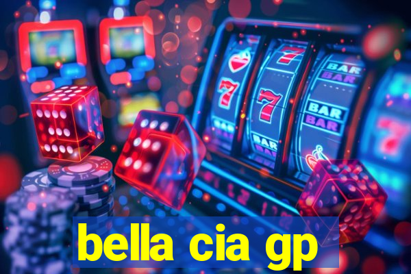 bella cia gp