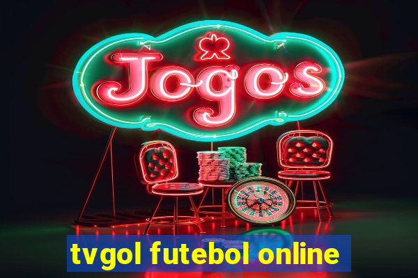 tvgol futebol online