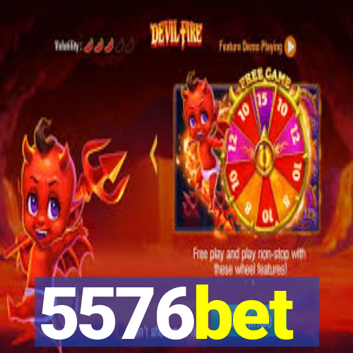 5576bet