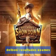 delboni resultados exames