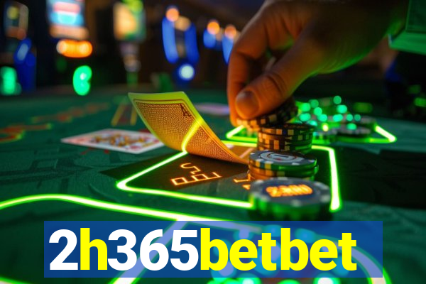 2h365betbet