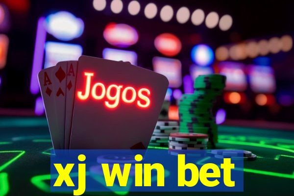 xj win bet