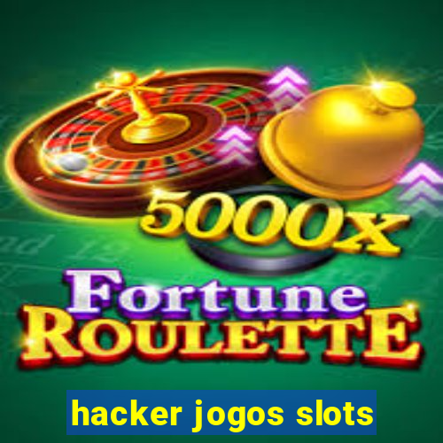 hacker jogos slots