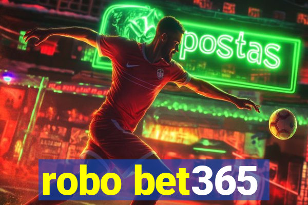 robo bet365