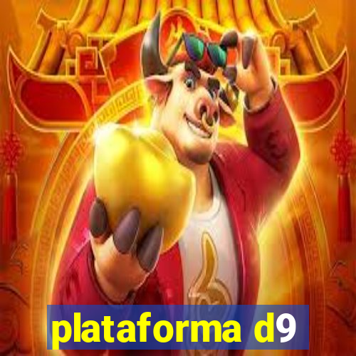 plataforma d9