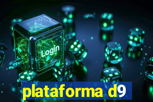 plataforma d9