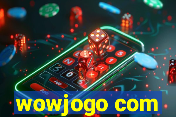 wowjogo com