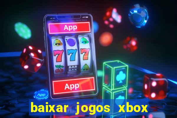 baixar jogos xbox 360 lt