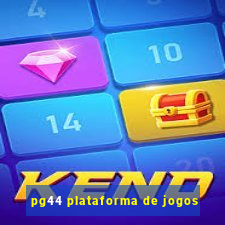 pg44 plataforma de jogos