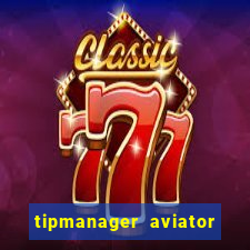 tipmanager aviator aposta 1