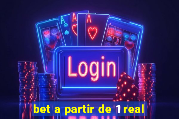 bet a partir de 1 real