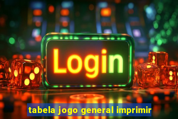 tabela jogo general imprimir