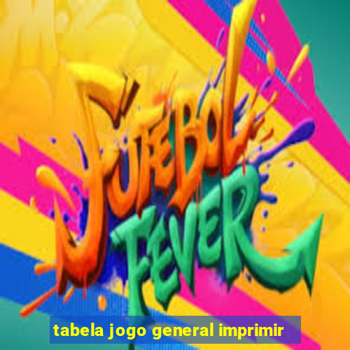 tabela jogo general imprimir