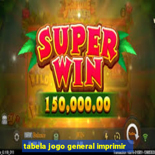 tabela jogo general imprimir