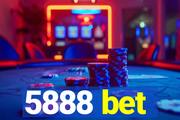 5888 bet