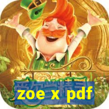 zoe x pdf