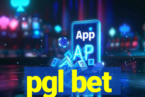 pgl bet