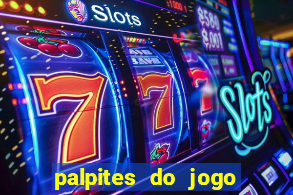 palpites do jogo aberto hoje