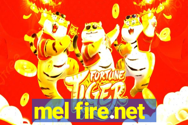 mel fire.net