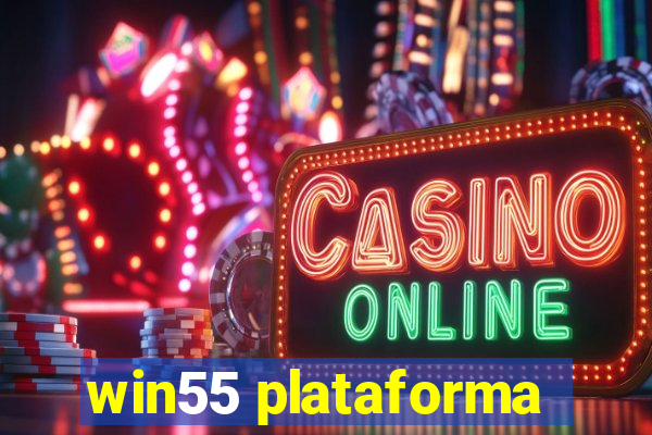 win55 plataforma