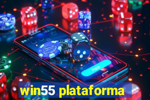 win55 plataforma