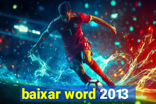 baixar word 2013