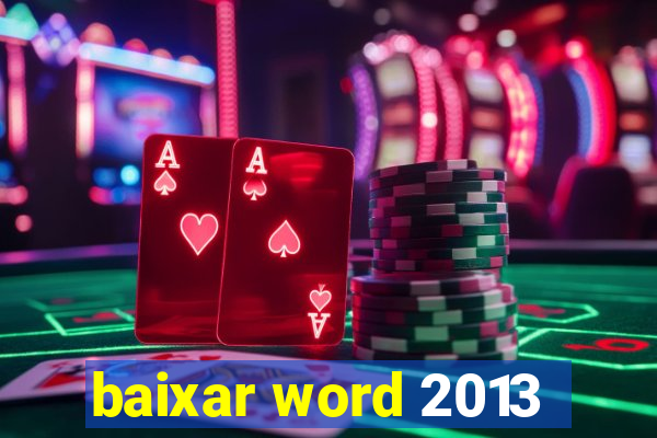 baixar word 2013