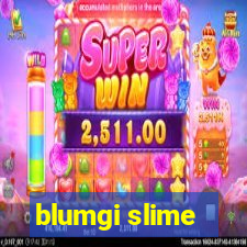 blumgi slime