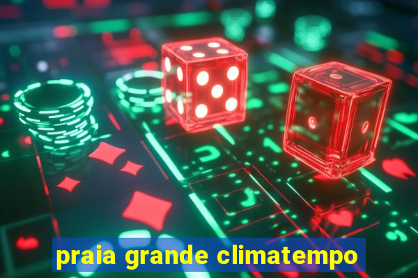 praia grande climatempo