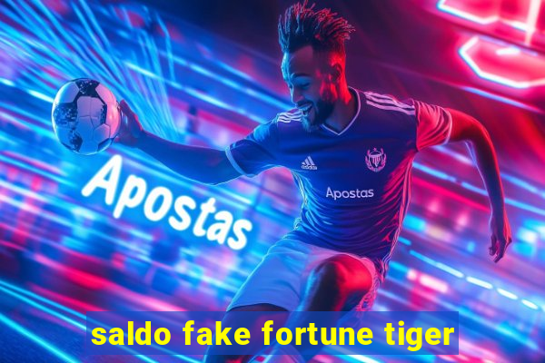 saldo fake fortune tiger