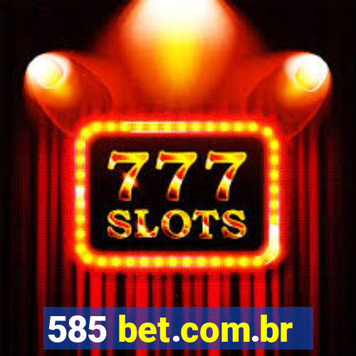 585 bet.com.br