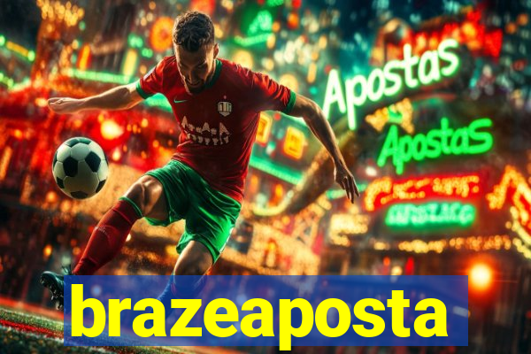 brazeaposta