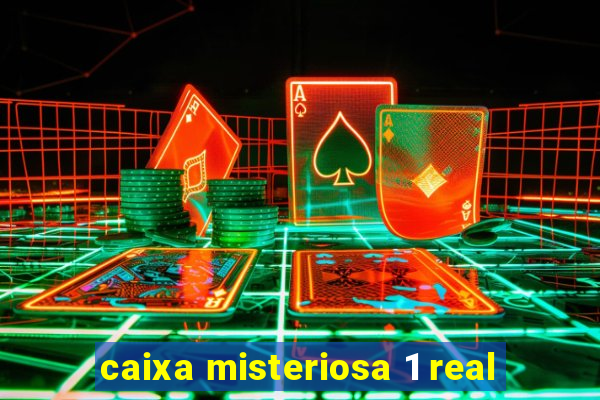 caixa misteriosa 1 real