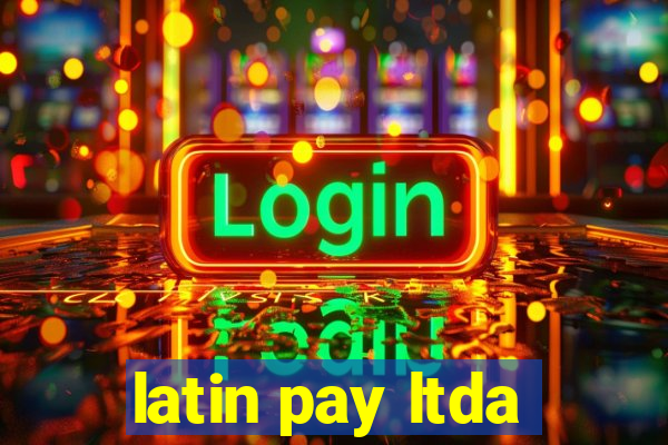 latin pay ltda