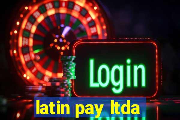 latin pay ltda