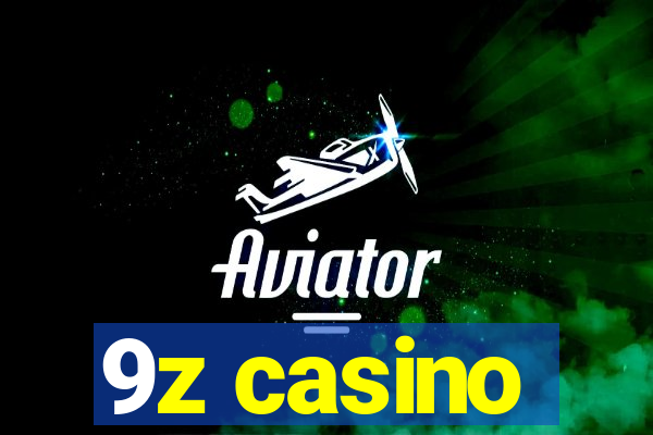 9z casino