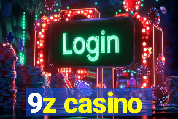 9z casino