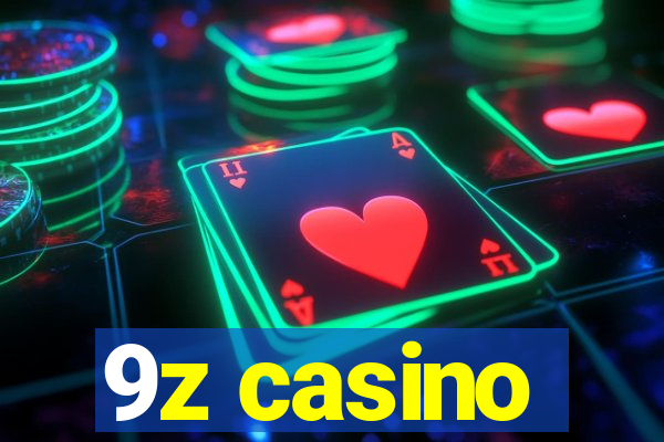 9z casino