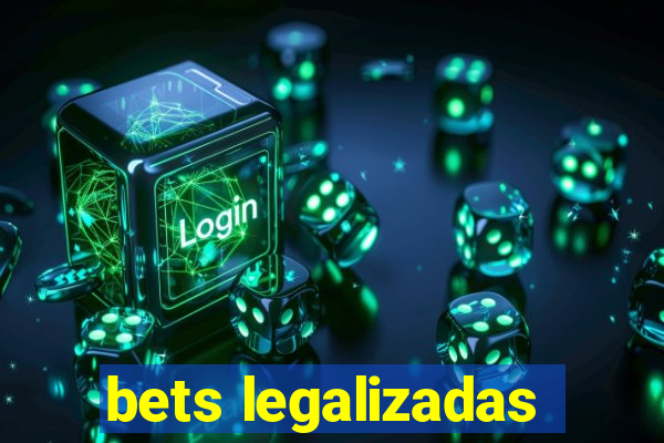 bets legalizadas