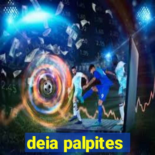 deia palpites