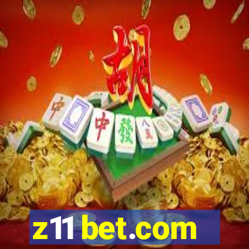 z11 bet.com