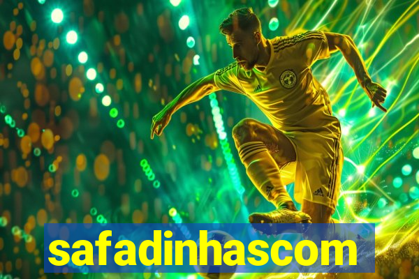 safadinhascom