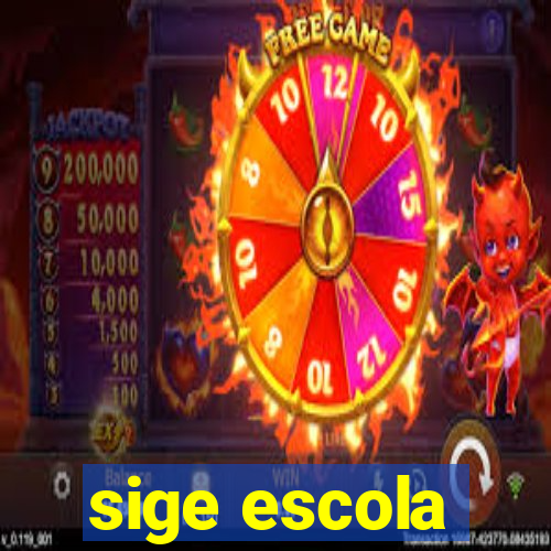 sige escola