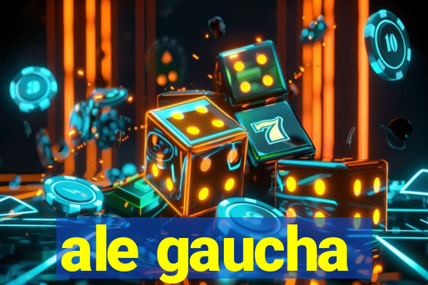 ale gaucha