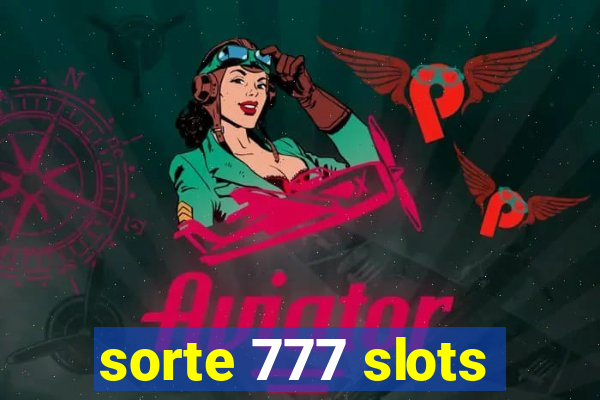 sorte 777 slots