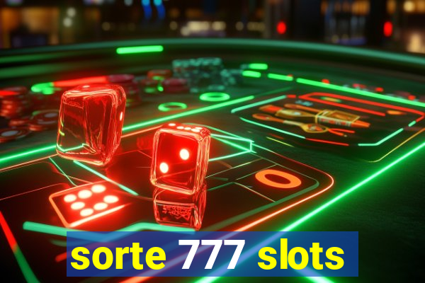 sorte 777 slots