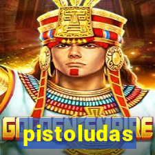 pistoludas